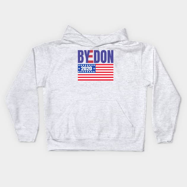 ByeDon 2020 With American Flag, Joe Biden 2020, Biden 2020 For President, Vote Joe Biden Kids Hoodie by NooHringShop